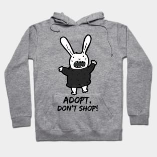 Adopt, Don't Shop. Funny and Sarcastic Saying Phrase, Humor Hoodie